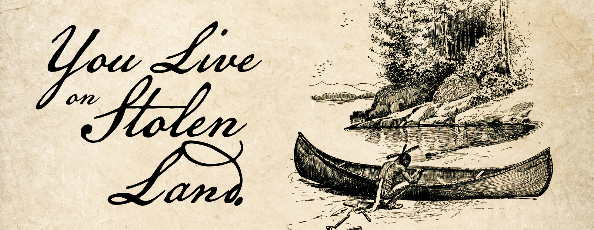 You Live on Stolen Land: The American Revolution and Haudenosaunee Homelands